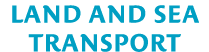Land and sea transport