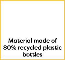    Material made of 80% recycled plastic bottles