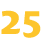 25
